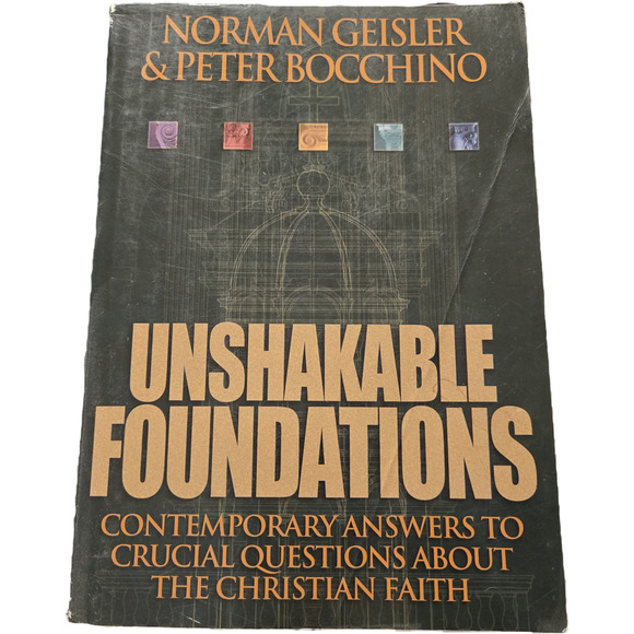 Unshakable foundations by Norman Geisler & Peter Bocchino 0764224085 Bethany - Picture 1 of 9